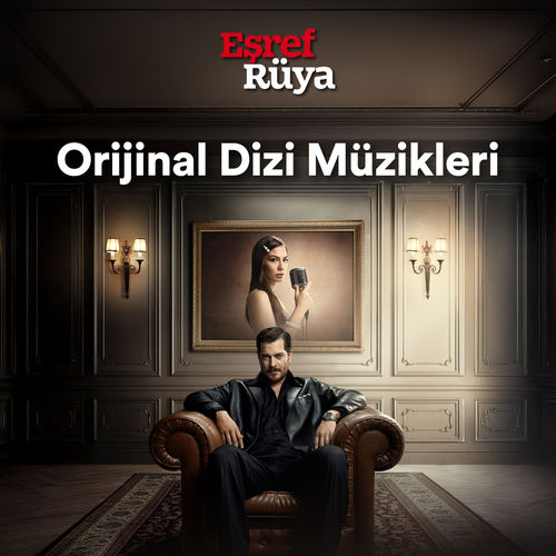 Siz Hepiniz Eşref Tek (Eşref Rüya Orijinal Dizi Müzikleri)