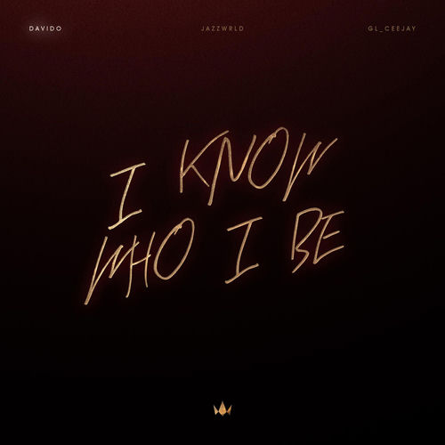 I Know Who I Be