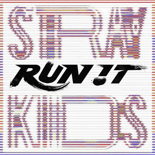 RUN IT