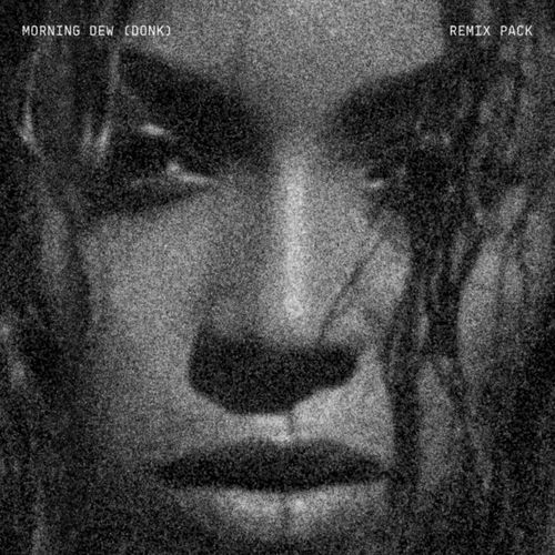 MORNING DEW (DONK) REMIX FEAT JAŸ-Z