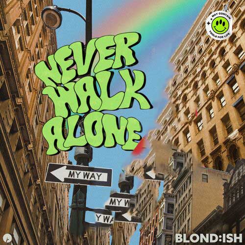 Never Walk Alone