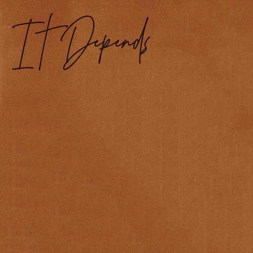 It Depends (feat. Bryson Tiller)