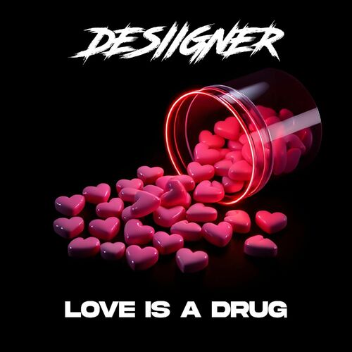 Love Is a Drug