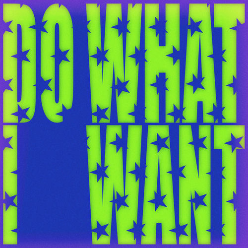 Do What I Want
